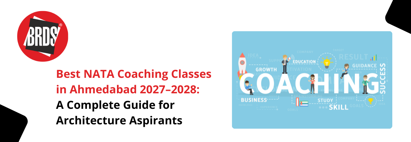 BRDS India offers the best NATA coaching in Ahmedabad for 2027–2028